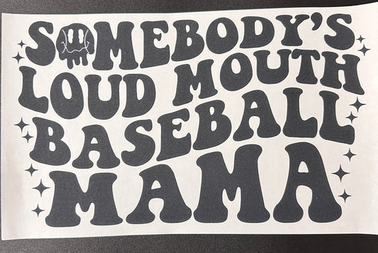 Loud Mouth Baseball Mama